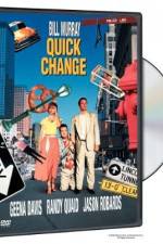 Watch Quick Change 2KMovies
