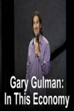 Watch Gary Gulman In This Economy 2KMovies
