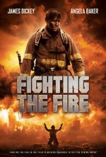 Watch Fighting the Fire 2KMovies