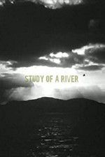 Watch Study of a River 2KMovies