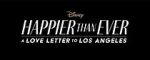 Watch Happier Than Ever: A Love Letter to Los Angeles 2KMovies