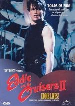 Watch Eddie and the Cruisers II: Eddie Lives! 2KMovies