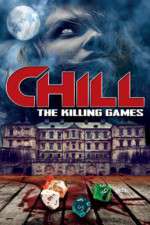 Watch Chill: The Killing Games 2KMovies
