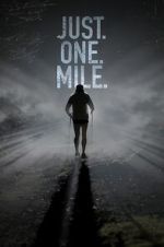 Watch Just. One. Mile. 2KMovies