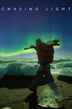 Watch Chasing Light 2KMovies