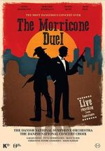 Watch The Most Dangerous Concert Ever: The Morricone Duel 2KMovies