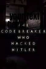 Watch The Codebreaker Who Hacked Hitler 2KMovies