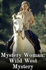 Watch Mystery Woman: Wild West Mystery 2KMovies