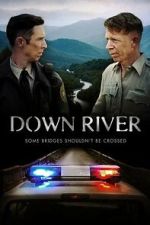 Watch Down River 2KMovies