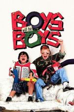 Watch Boys Will Be Boys 2KMovies