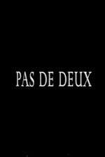 Watch Pas de deux 2KMovies