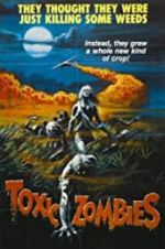 Watch Toxic Zombies 2KMovies