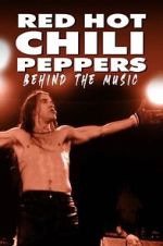 Watch Red Hot Chili Peppers: Behind the Music 2KMovies
