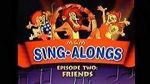 Watch MGM Sing-Alongs: Friends 2KMovies