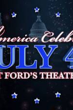 Watch America Celebrates July 4th at Ford's Theatre 2KMovies