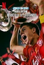 Watch Untold UK: Liverpool\'s Miracle of Istanbul 2KMovies