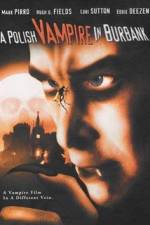 Watch Polish Vampire in Burbank 2KMovies