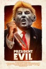 Watch President Evil 2KMovies