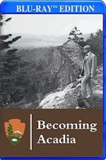 Watch Becoming Acadia 2KMovies