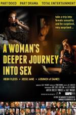 Watch A Woman's Deeper Journey Into Sex 2KMovies