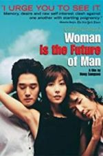 Watch Woman Is the Future of Man 2KMovies