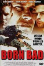 Watch Born Bad 2KMovies