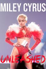 Watch Miley Cyrus: Unleashed 2KMovies