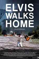 Watch Elvis Walks Home 2KMovies