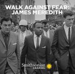 Watch Walk Against Fear: James Meredith 2KMovies