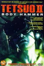 Watch Tetsuo II: Body Hammer 2KMovies