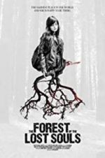 Watch The Forest of the Lost Souls 2KMovies