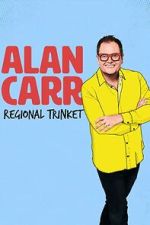 Watch Alan Carr: Regional Trinket 2KMovies