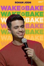 Watch Rohan Joshi: Wake N\' Bake (TV Special 2020) 2KMovies