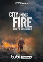 Watch Vice News Presents - City Under Fire: Inside the War in Ukraine 2KMovies