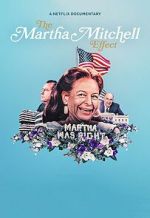 Watch The Martha Mitchell Effect (Short 2022) 2KMovies