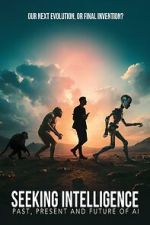 Watch Seeking Intelligence: Past, Present and Future of AI 2KMovies