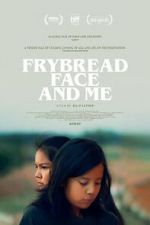 Watch Frybread Face and Me 2KMovies