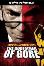 Watch Herschell Gordon Lewis The Godfather of Gore 2KMovies