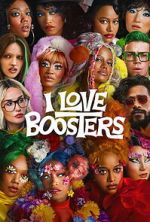 Watch I Love Boosters 2KMovies