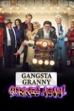 Watch Gangsta Granny Strikes Again 2KMovies