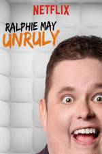 Watch Ralphie May: Unruly 2KMovies