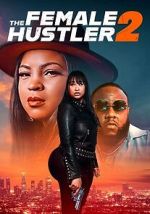 Watch The Female Hustler 2 2KMovies