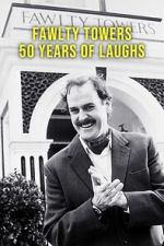 Watch Fawlty Towers: 50 Years of Laughs 2KMovies