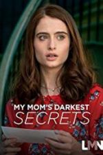 Watch My Mom\'s Darkest Secrets 2KMovies