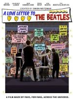 Watch A Love Letter To The Beatles 2KMovies