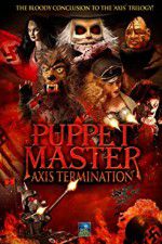 Watch Puppet Master Axis Termination 2KMovies