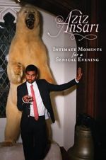 Watch Aziz Ansari: Intimate Moments for a Sensual Evening 2KMovies