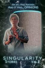 Watch Singularity Stories Vol. I 2KMovies