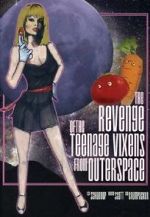 Watch The Revenge of the Teenage Vixens from Outer Space 2KMovies