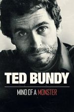Watch Ted Bundy: Mind of a Monster 2KMovies